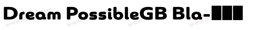 Dream PossibleGB Bla字体转换